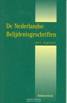 Gereduceerde Prijs DE NEDERLANDSE BELIJDENISGESCHRIFTEN