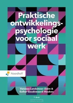 Betrouwbaar PRAKTISCHE ONTWIKKELINGSPSYCHOLOGIE VOOR