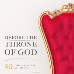 BEFORE THE THRONE OF GOD (50 TIMELESS SO Betrouwbaar