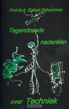 TEGENDRAADS NADENKEN OVER TECHNIEK Op = Op