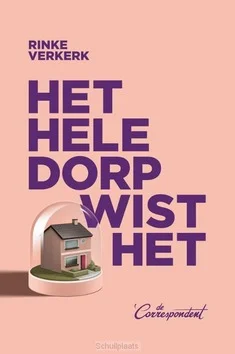 HET HELE DORP WIST HET Betrouwbaar