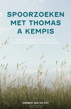 Must-Have SPOORZOEKEN MET THOMAS A KEMPIS