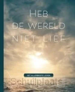 HEB DE WERELD NIET LIEF Direct Verzonden