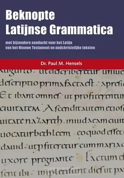 Tijdelijk Beschikbaar BEKNOPTE LATIJNSE GRAMMATICA