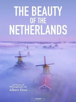 THE BEAUTY OF THE NETHERLANDS Bestel Nu
