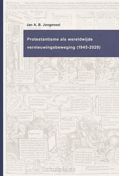 PROTESTANTISME ALS WERELDWIJDE BEWEGING Bestel Nu