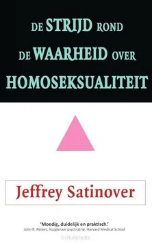 Betaalbaar DE STRIJD ROND DE WAARHEID OVER HOMOSEKS