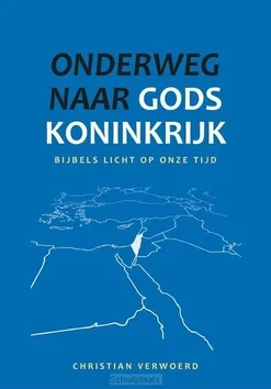 Betaalbaar ONDERWEG NAAR GODS KONINKRIJK