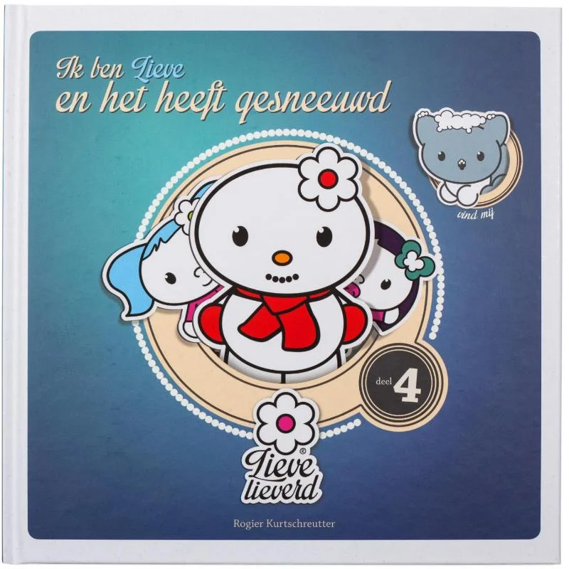 Rechtstreeks Van De Fabrikant Ik ben Lieve en het heeft gesneeuwd / 4 / Lieve Lieverd / 4