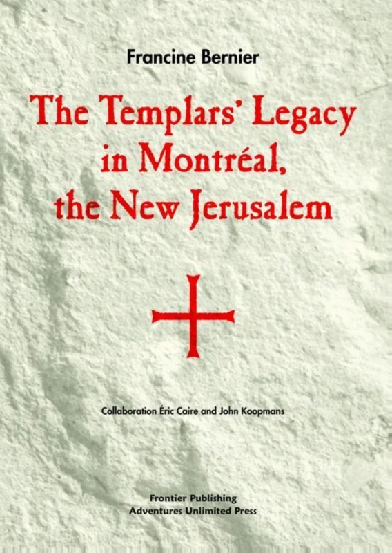 Nu Kopen The Templars' Legacy in Montreal