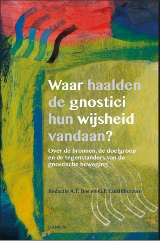 Uitverkoop Waar haalden de gnostici hun wijsheid vandaan?