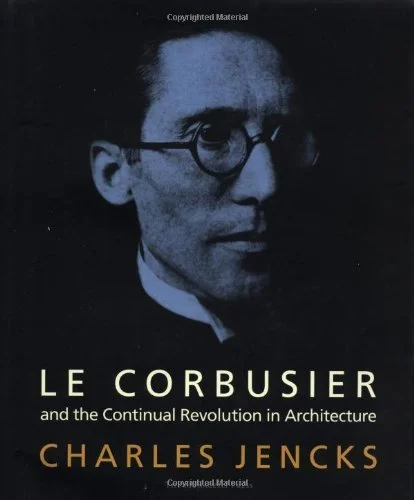 Le Corbusier and the Continual Revolution in Architecture Hoge Kwaliteit