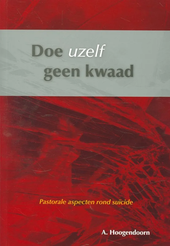 Doe Uzelf Geen Kwaad Koop Vandaag