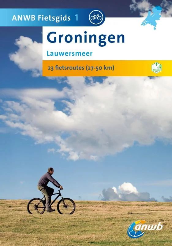 Groningen: Lauwersmeer / ANWB fietsgids / 1 Laatste Kans