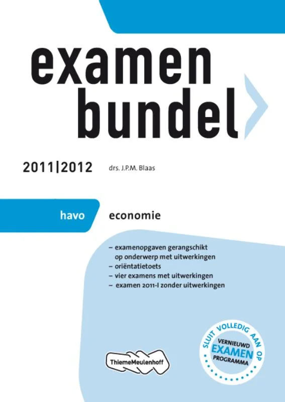Hoge Kwaliteit Examenbundel / Economie Havo 2011/2012