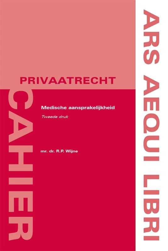 Ars Aequi Cahiers - Privaatrecht -Medische aansprakelijkheid - tweede druk Express Levering