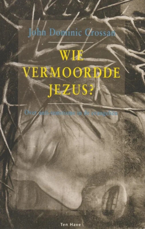 Uitverkoop Wie vermoordde Jezus ?