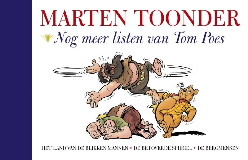 Betrouwbaar Nog meer listen van Tom Poes / Alle verhalen van Olivier B. Bommel en Tom Poes / 4