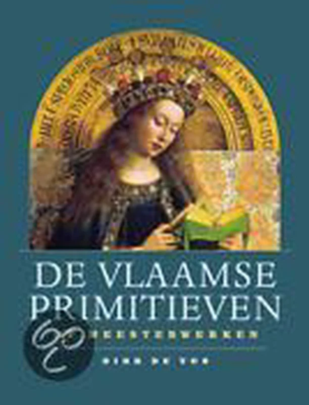 Laatste Kans Bibliotheek van de Vrienden van het Mercatorfonds 10: De Vlaamse primitieven / Bibliotheek van de Vrienden van het Mercatorfonds / 10