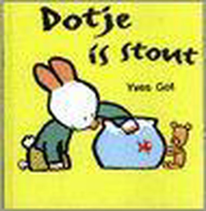 Dotje Is Stout Gratis Verzending
