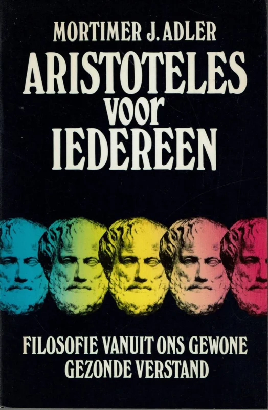Direct Verzonden Aristoteles voor iedereen : filosofie vanuit ons gewone, gezonde verstand