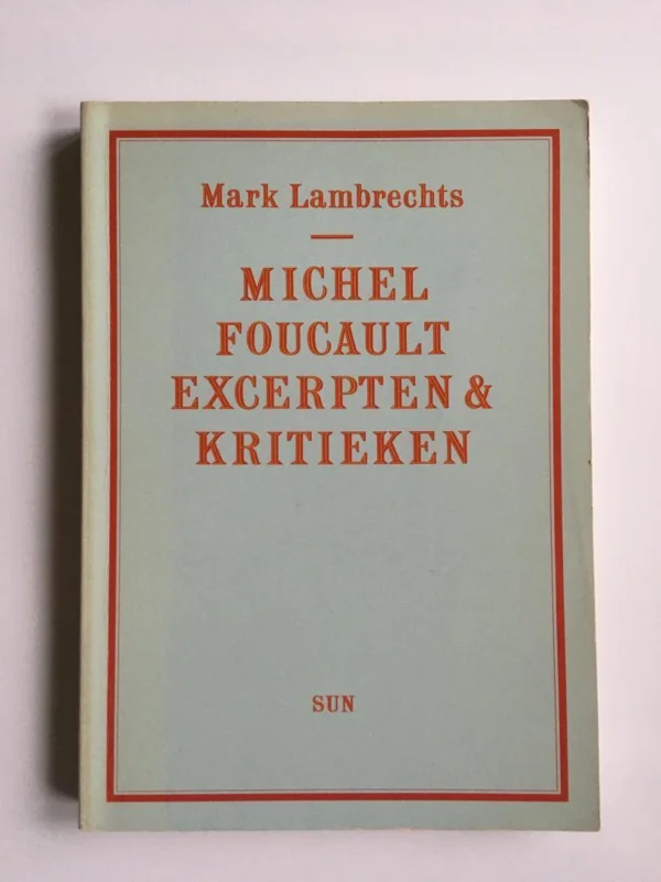 Goedkoop Michel Foucault - excerpten en kritieken