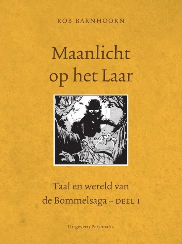 Koop Vandaag Maanlicht op het laar / Taal en wereld van de Bommelsaga / 1