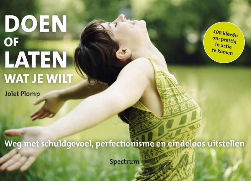 Doen of laten wat je wilt Op = Op