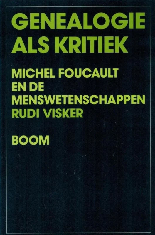 Genealogie als kritiek - Michel Foucault en de menswetenschappen Hete Deal