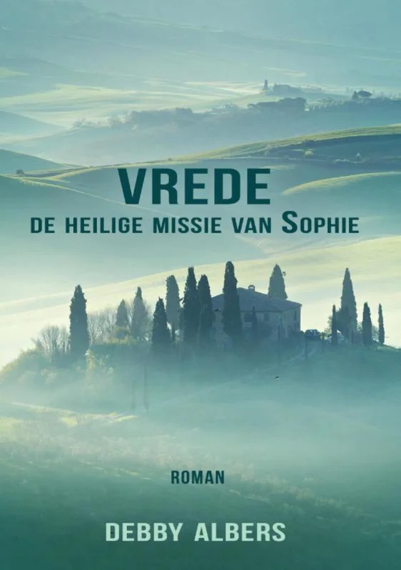 Vrede. De heilige missie van Sophie Bestel Nu