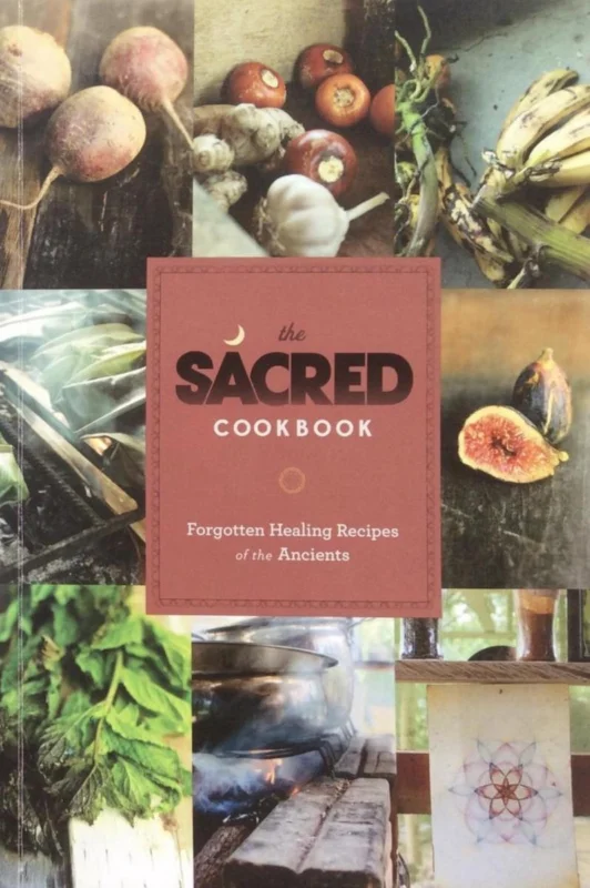 The sacred cookbook; forgotten healing recipes of the ancients Veilige Betaling
