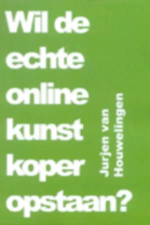 Wil de echte online kunstkoper opstaan? Must-Have