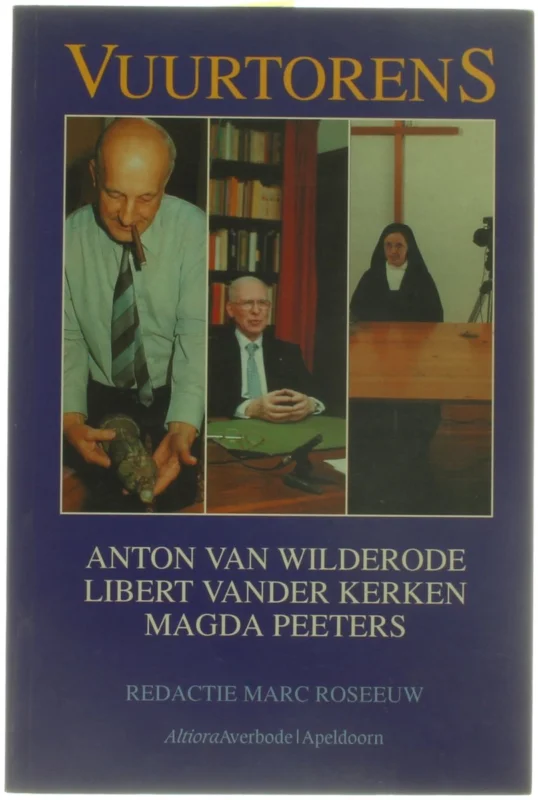 Vuurtorens - Anton van Wilderode, Libert vander Kerken, Magda Peeters Actieprijs