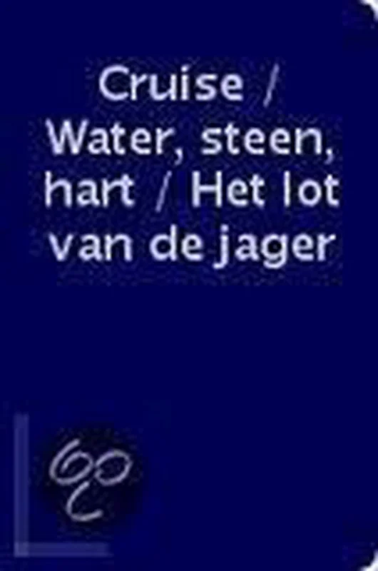 Cruise / Water, steen, hart / Het lot van de jager / Nu ik dood zal gaan / Het beste boek Direct Verzonden