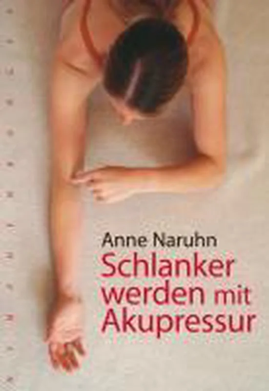 Schlanker werden mit Akupressur Gratis Verzending
