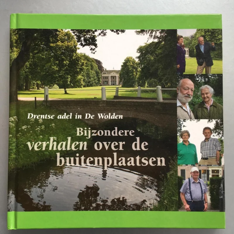 Korting Drentse adel in de Wolden bijzondere verhalen over de buitenplaatsen