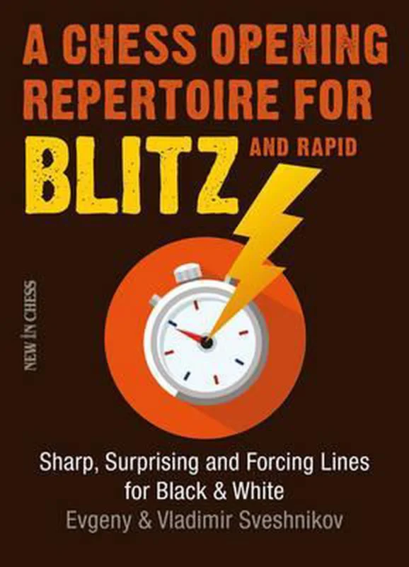 A Chess Opening Repertoire for Blitz & Rapid Finale Uitverkoop