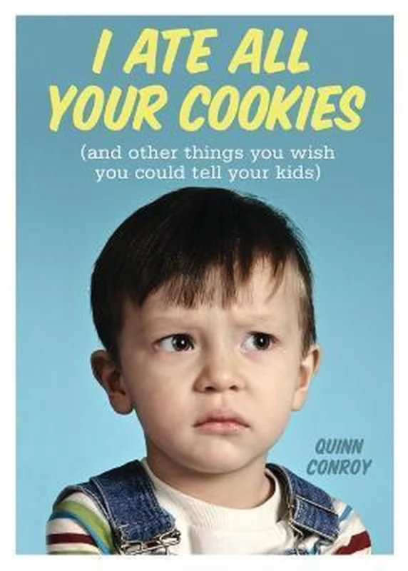 Bestel Nu I Ate All Your Cookies