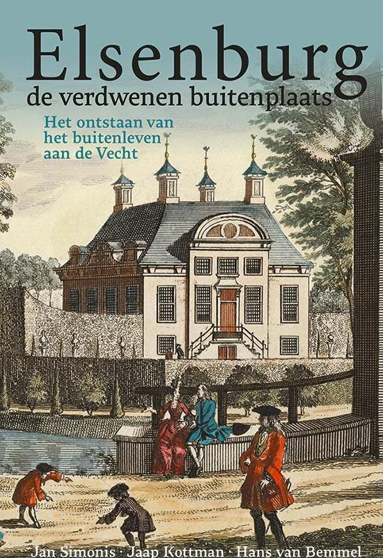 Beperkt Aanbod Elsenburg, de verdwenen buitenplaats