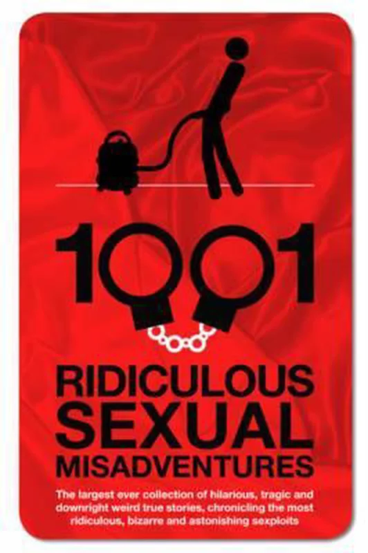 Superprijs 1001 Ridiculous Sexual Misadventures
