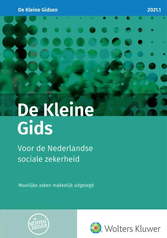 De Kleine Gids voor de Nederlandse sociale zekerheid 2021.1 Direct Verzonden