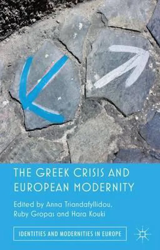 Greek Crisis And European Modernity Snelle Levering