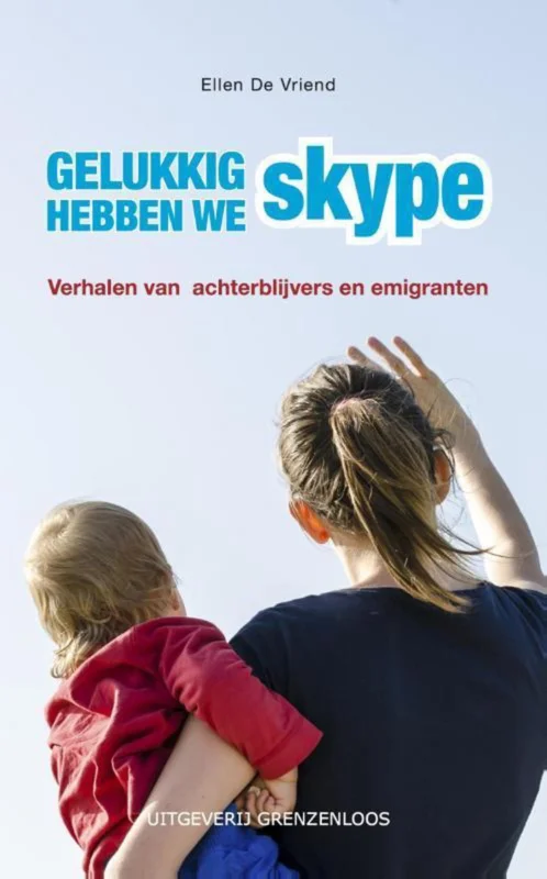 Bestseller Gelukkig hebben we skype!