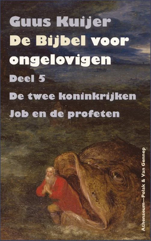 De bijbel voor ongelovigen 5 De twee koninkrijken, Job en de profeten Tijdelijk Beschikbaar