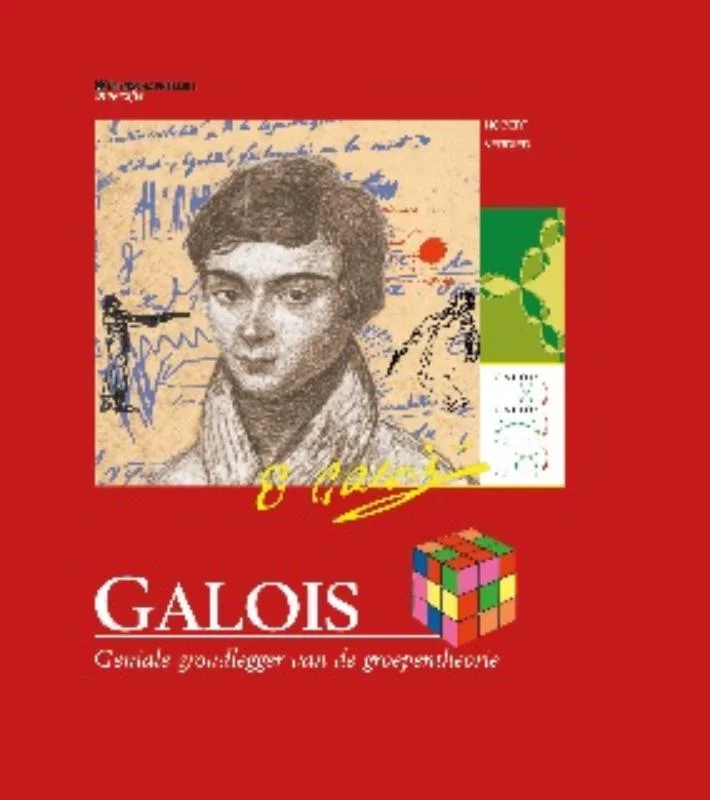 Gratis Verzending Wetenschappelijke biografie 45: Galois / Wetenschappelijke biografie / 45