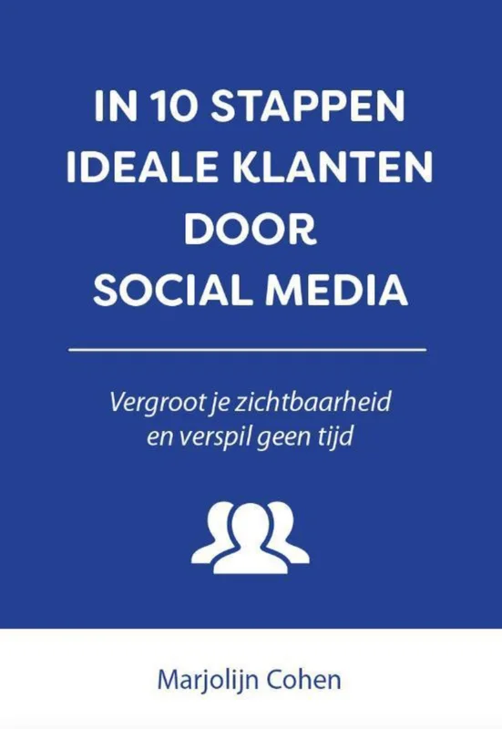Superprijs In 10 stappen -In 10 stappen ideale klanten door social media