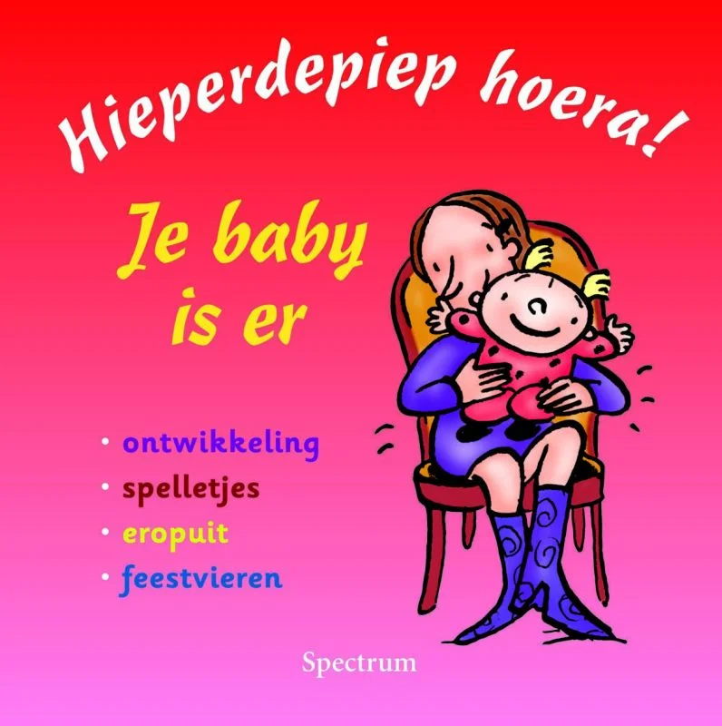 Hieperdepiep hoera! Je baby is er / Hieperdepiep Hoera! Speciale Aanbieding