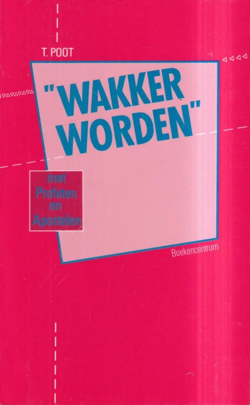 Op = Op Wakker worden met profeten en apostelen