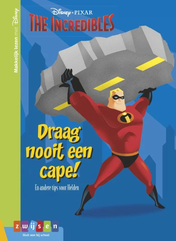 Superprijs The incredibles Draag nooit een cape! / Makkelijk lezen met Disney