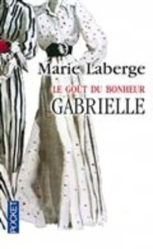 Laatste Kans Le gout du bonheur 1/Gabrielle